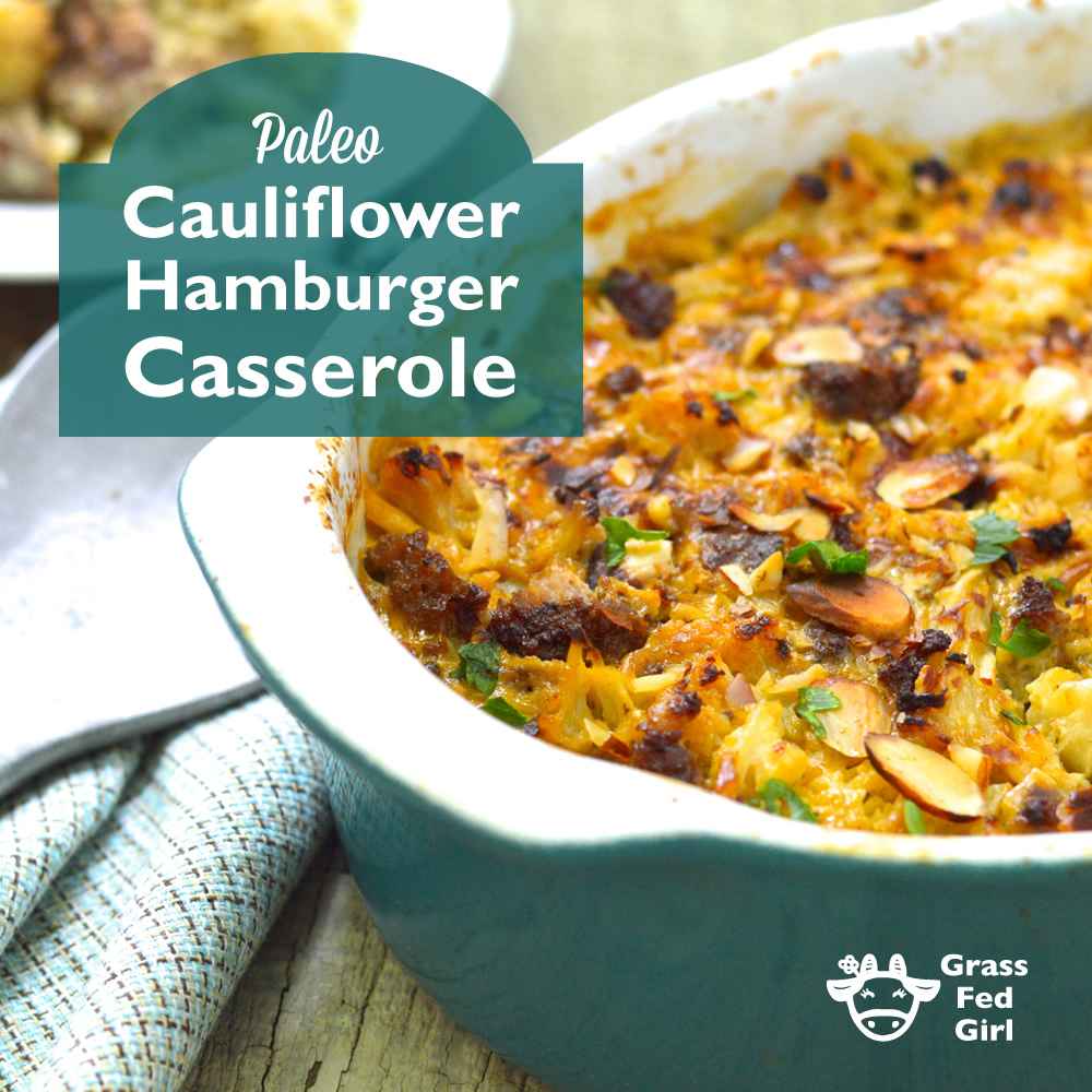 Paleo ground beef hamburger casserole with cauliflower. 